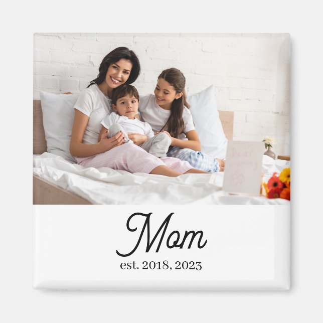 Custom Mom Established Magnet (Front)