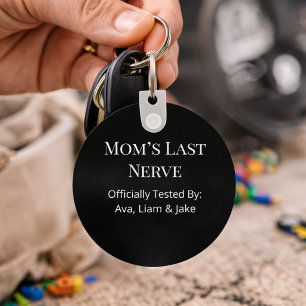 Custom Mom Last Nerve Minimalistic Keychain