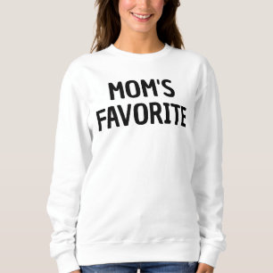 Custom Mom's Favorite Child Birthday Gift for Her Sweatshirt