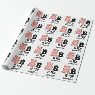 Custom monogram B is for bear funny cute animal Wrapping Paper