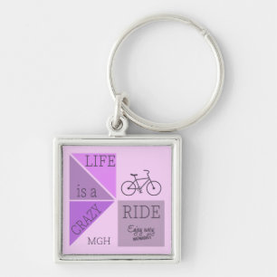 Custom Monogram Life is a Crazy Ride Key Ring