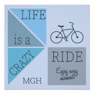 Custom Monogram Life is a Crazy Ride Poster