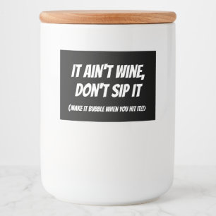 Custom Moonshine Funny  quote Food Label