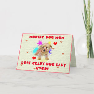 Custom Morkie Mum Dog Best Crazy Dog Lady Card