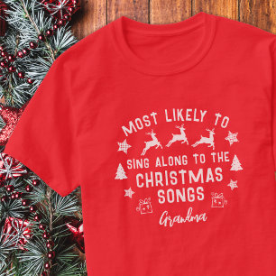 Custom Most Likely to Sing Along Christmas T-Shirt