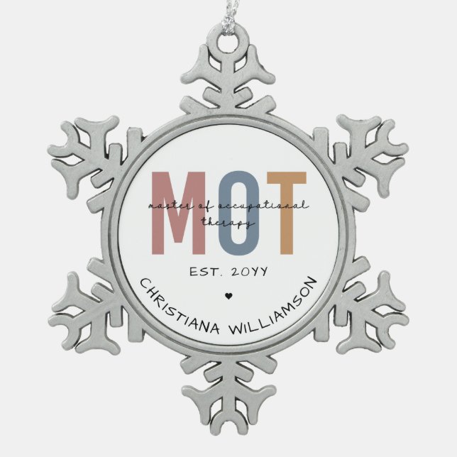 Custom MOT Master Of Occupational Therapy Snowflake Pewter Christmas Ornament (Front)