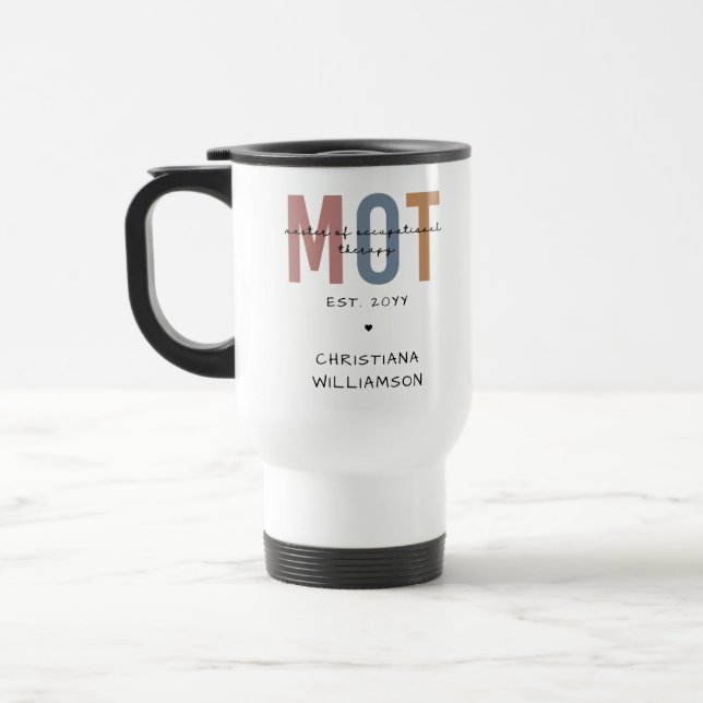 Custom MOT Master Of Occupational Therapy Travel Mug (Left)