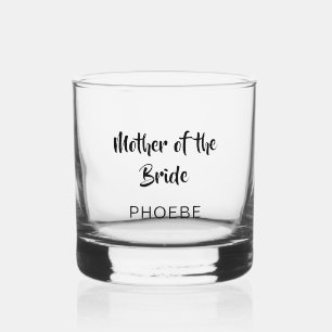 Custom Mother Of The Bride Wedding Whiskey Glass