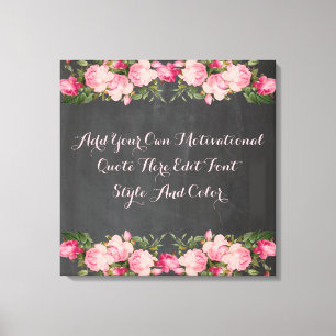 Custom motivational quote, add your text canvas print
