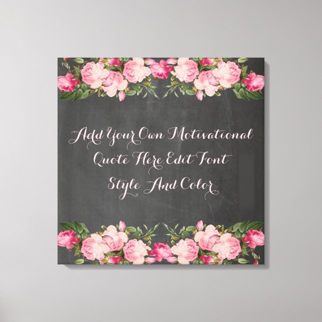 Custom motivational quote, add your text canvas print (Front)
