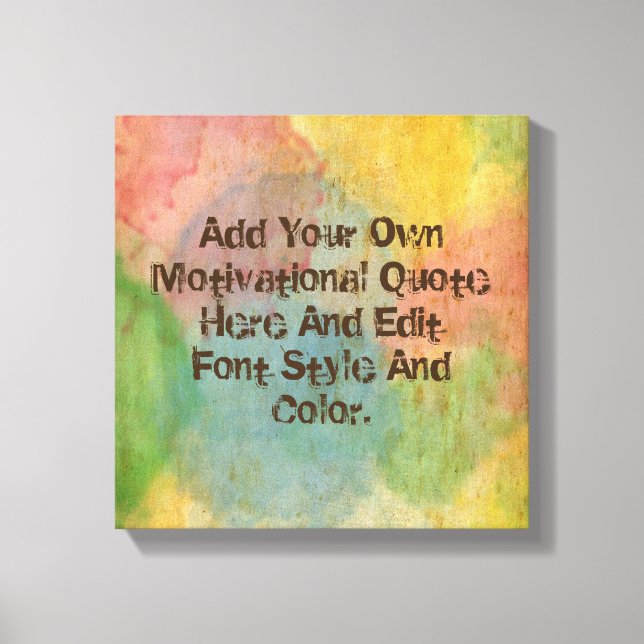 Custom motivational quote, make your own canvas print (Front)