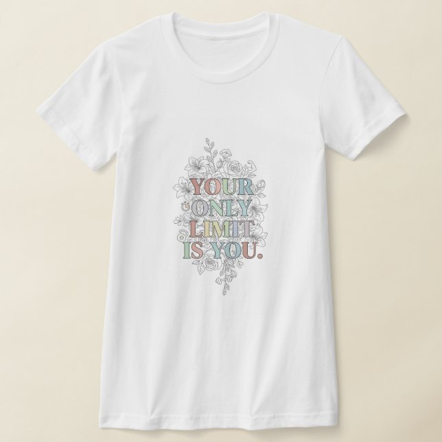 Custom Motivational Quote T-Shirt (Laydown)