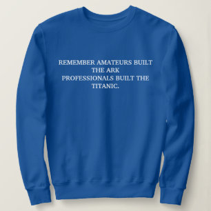 CUSTOM MOTIVATIONAL QUOTES STYLISH BLUE COLOUR SWEATSHIRT