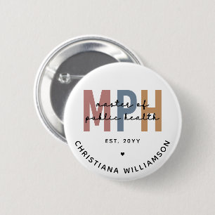 Custom MPH Master of Public Health Graduation 6 Cm Round Badge