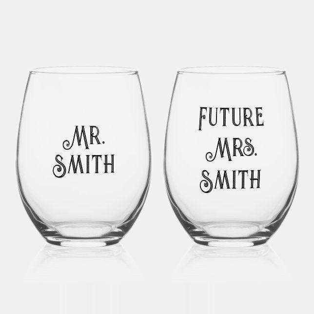 Custom Mr. and Future Mrs.  Stemless Wine Glass (Front)