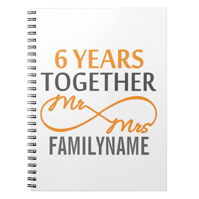Custom Mr and Mrs 6th Anniversary Spiral Notebook (Front)