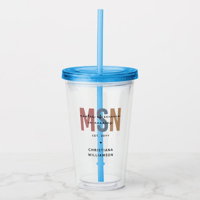 Custom MSN Master of Science in Nursing Graduation Acrylic Tumbler (Front)