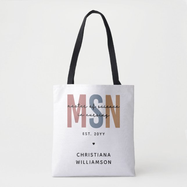Custom MSN Master of Science in Nursing Graduation Tote Bag (Front)