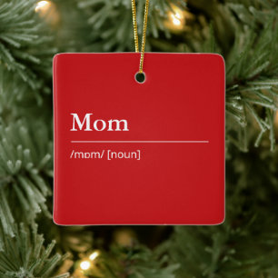 Custom Mum Definition modern red holiday Ceramic Ornament