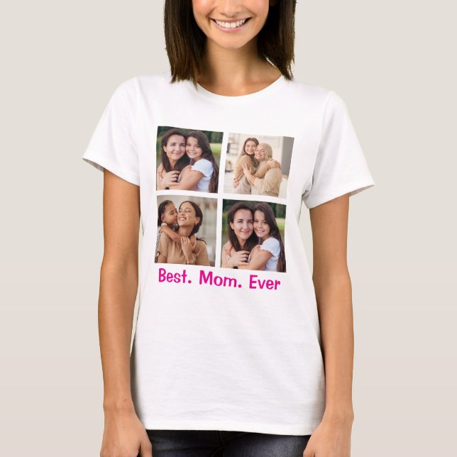 Custom Mum Photo Shirt – Best. Mum. Ever. Gift (Front)