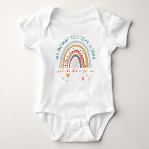 Custom My Mummy is 1 Year Sober for me Rainbow Baby Bodysuit