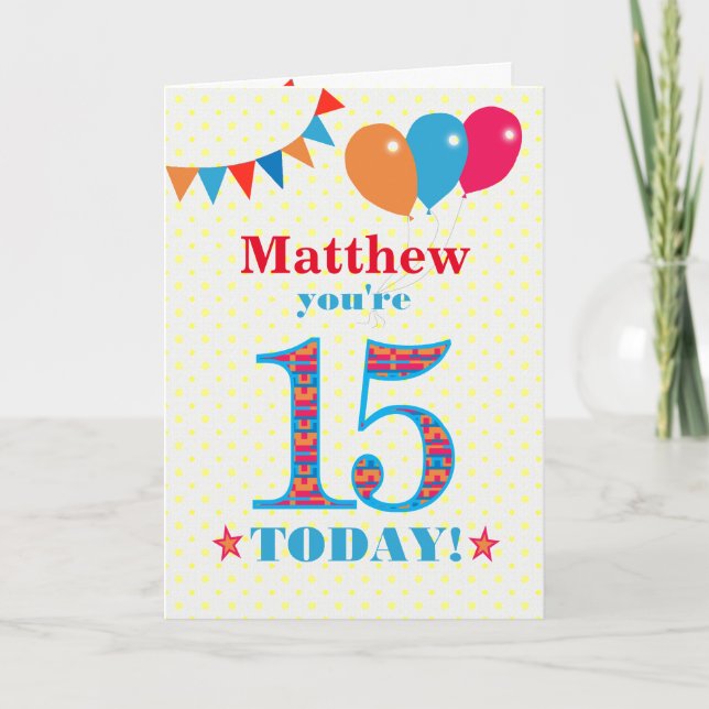 Custom Name 15th Birthday Bunting Balloons Card (Front)