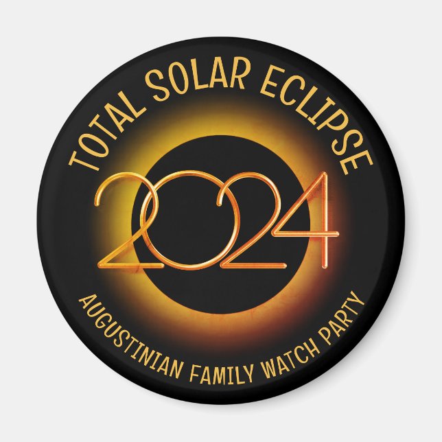 Custom Name 2024 TOTAL SOLAR ECLIPSE Watch Party  Magnet (Front)