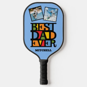 Custom Name & 2 Photos BEST DAD EVER Pickleball Paddle