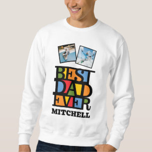Custom Name & 2 Photos BEST DAD EVER Sweatshirt