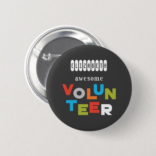 Custom Name, Awesome Volunteer Appreciation 6 Cm Round Badge (Front & Back)