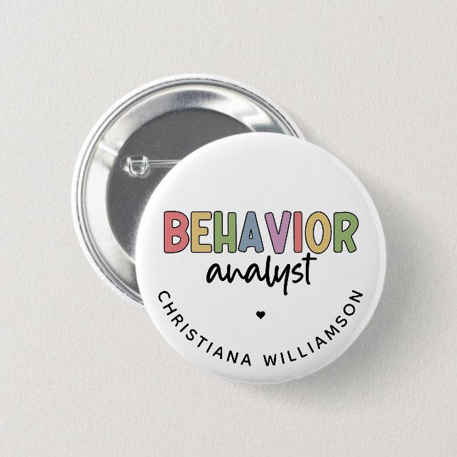 Custom Name Behaviour Analyst BCBA Gifts 6 Cm Round Badge (Front & Back)