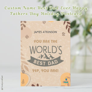 Custom Name Best Dad Ever Happy Fathers Day Holiday Postcard