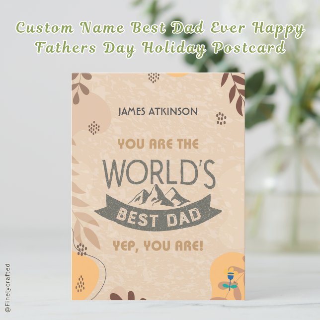 Custom Name Best Dad Ever Happy Fathers Day  Holiday Postcard (Creator Uploaded)