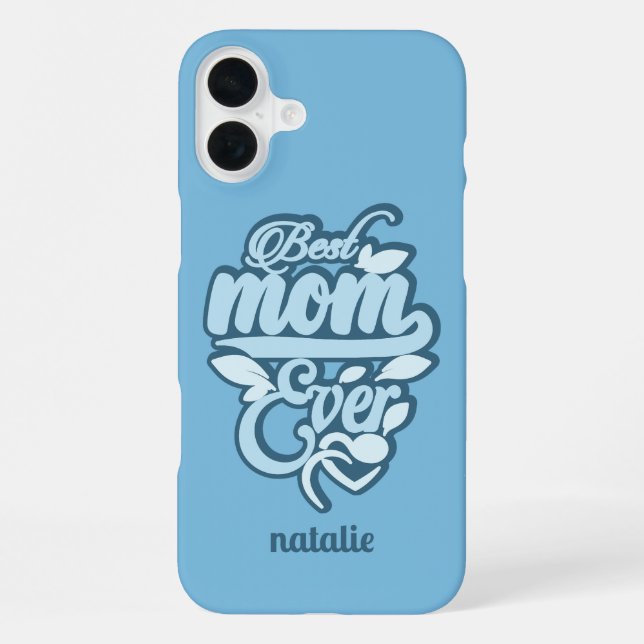 Custom Name "Best Mum Ever" iPhone Case (Back)