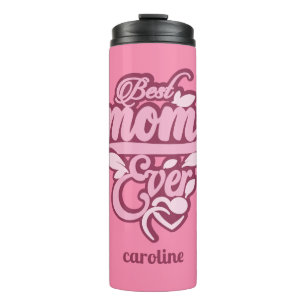 Custom Name "Best Mum Ever" Thermal Tumbler
