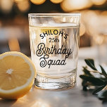 Custom Name Birthday Squad Party Shot Glass<br><div class="desc">Toast to the squad! Our custom name birthday shot glass—party essential for unforgettable celebrations. Cheers to good times and great memories! 🎉🥃 #BirthdaySquad #CustomParty</div>