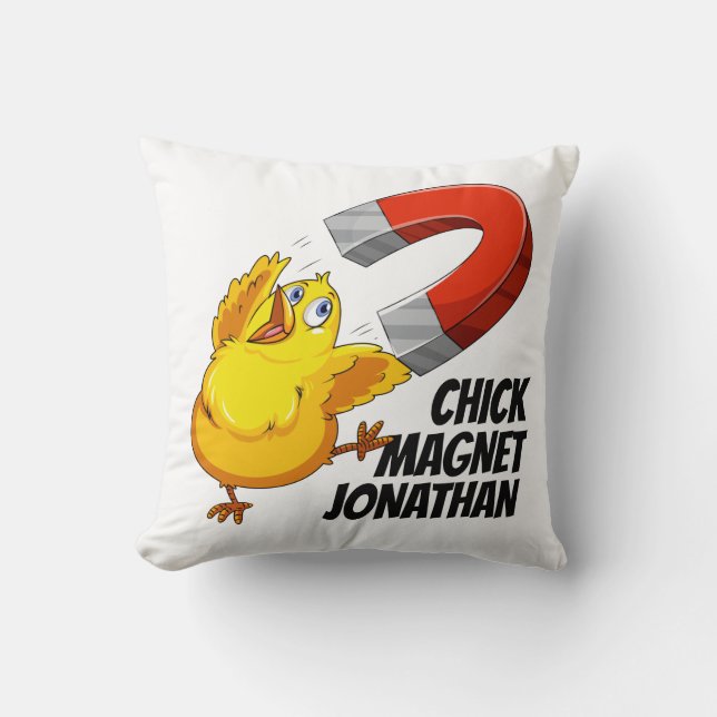 Custom name Chick Magnet pillows (Front)