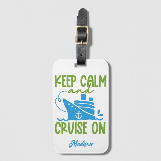 Custom Name Cruise Keep Calm Luggage Tag (Front Vertical)