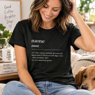 Custom name definition for her dictionary funny T-Shirt