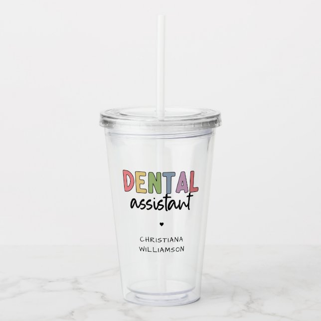 Custom Name Dental Assistant Gift Acrylic Tumbler (Front)