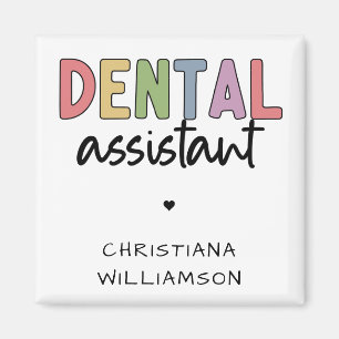 Custom Name Dental Assistant Gift Magnet