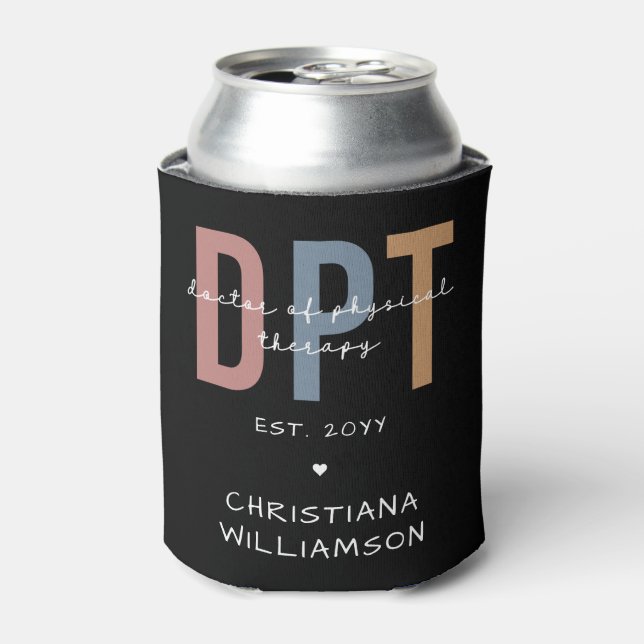 Custom Name DPT Doctor of Physical Therapy Can Cooler (Can Front)