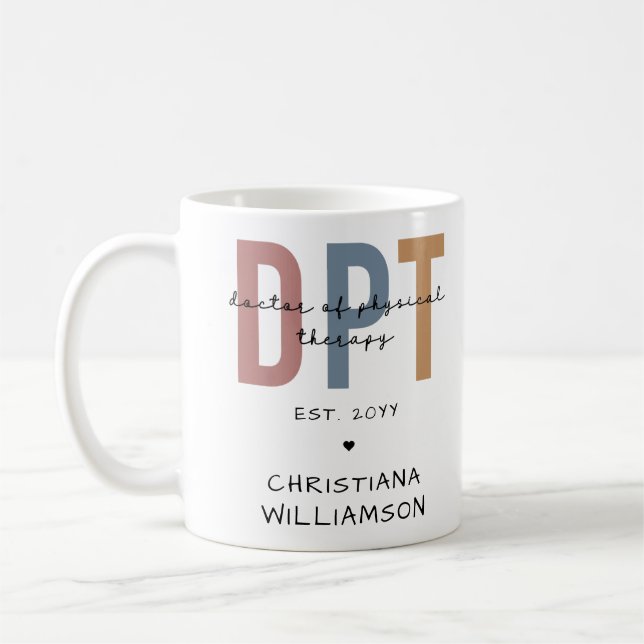 Custom Name DPT Doctor of Physical Therapy Coffee Mug (Left)