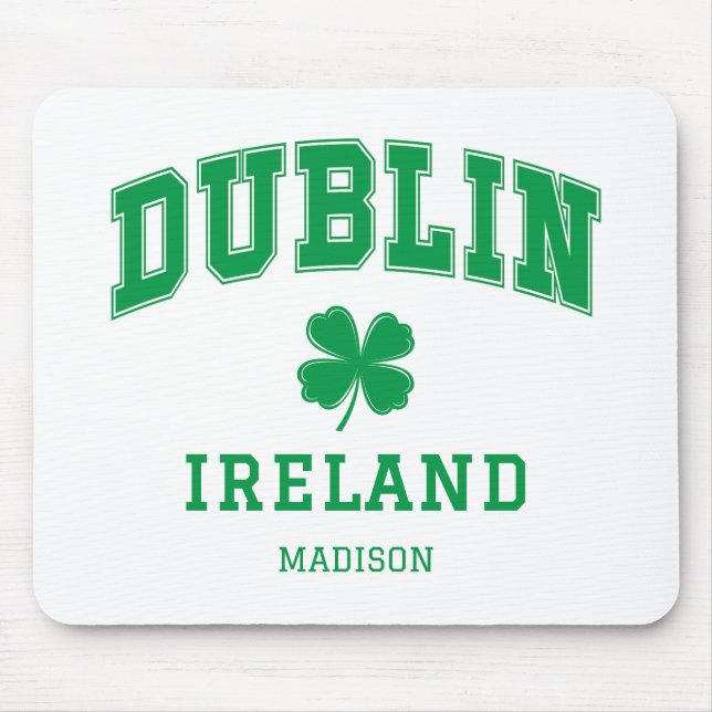 Custom Name Dublin Ireland Mouse Pad (Front)