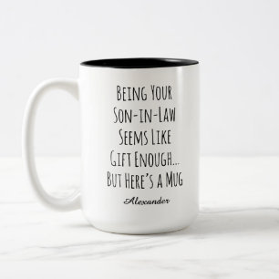 Custom Name Funny Son-In-Law Gift Sarcastic Two-Tone Coffee Mug