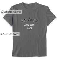 Custom Name Good Vibes Crew Black Grey Graphic