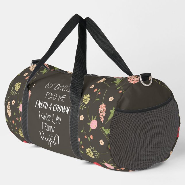 Custom Name I Need A Crown Floral Pattern Funny Duffle Bag (Right Corner)