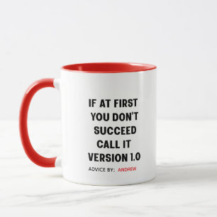 Custom Name "If at First You Don't Succeed" Mug