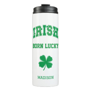 Custom Name Irish Born Lucky Thermal Tumbler