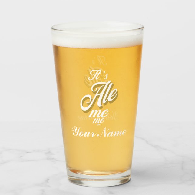 Custom Name It's Ale Me Cool Funny Pint Beer Glass (Front Filled)